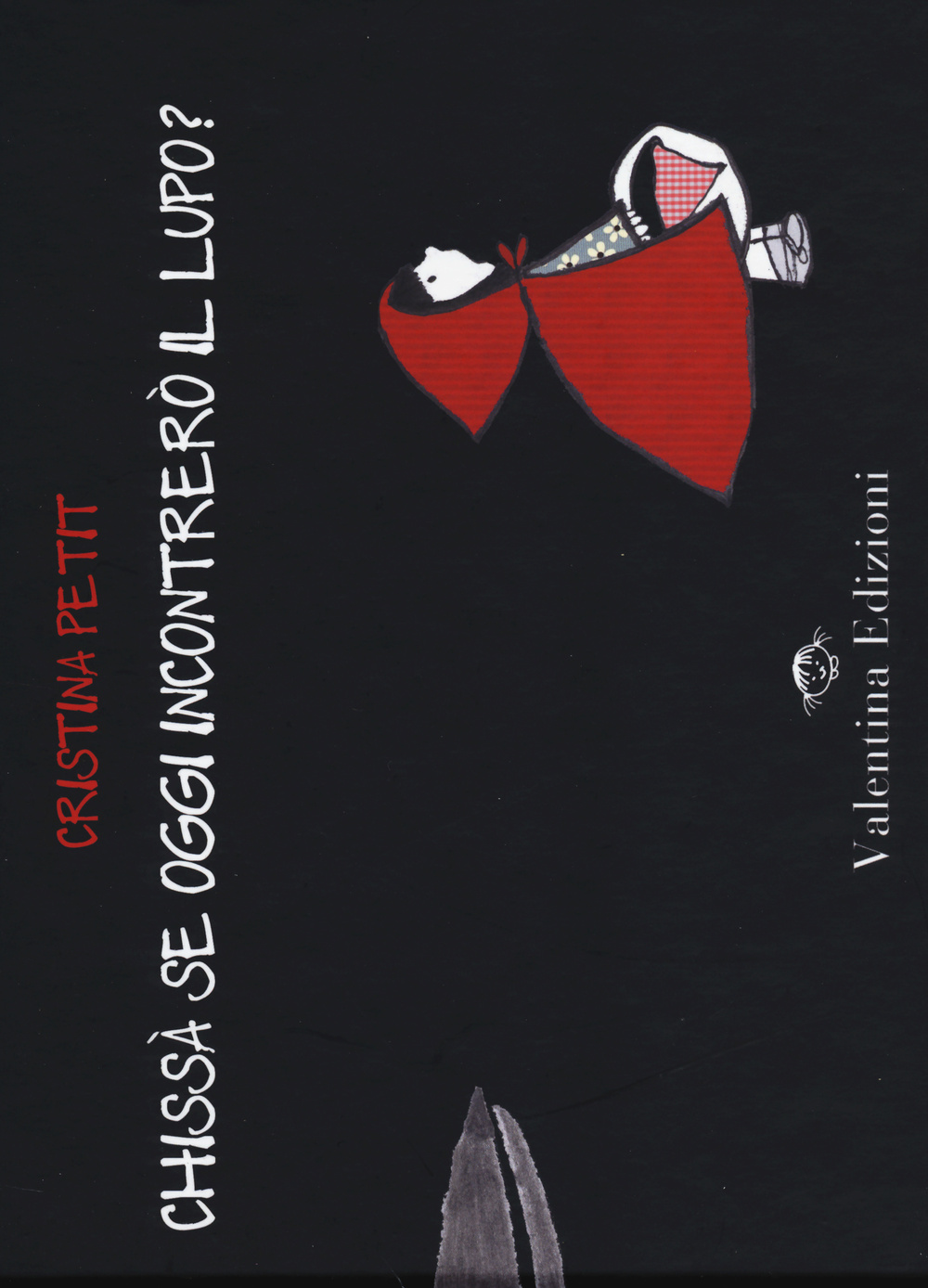 Chissà se oggi incontrerò il lupo?