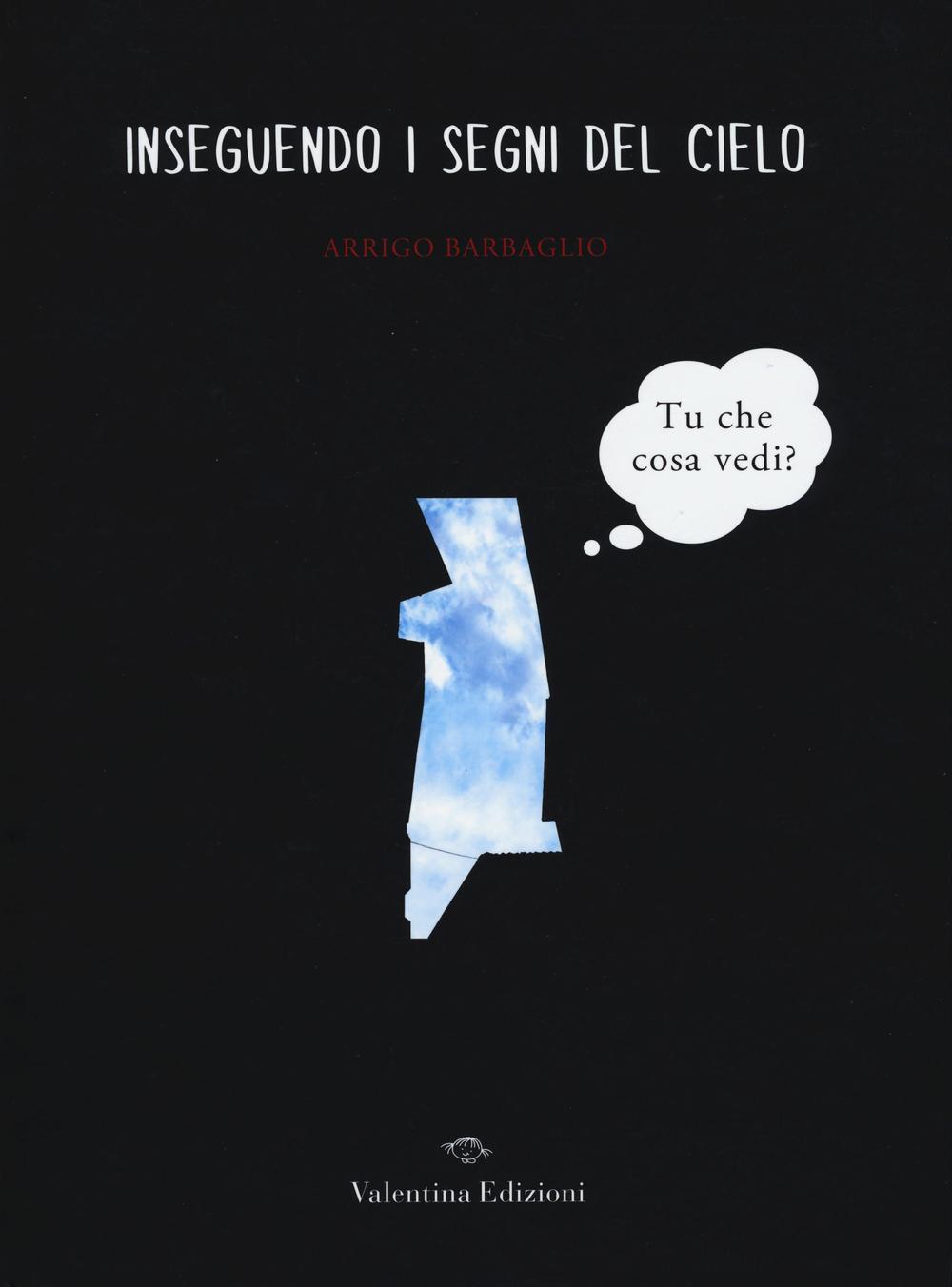 Inseguendo i segni del cielo
