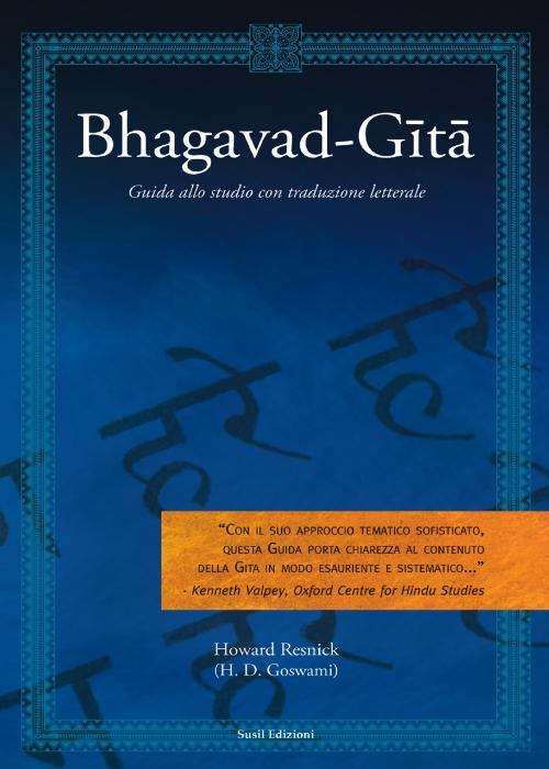 Bhagavad-Gita. Guida allo studio con traduzione letterale