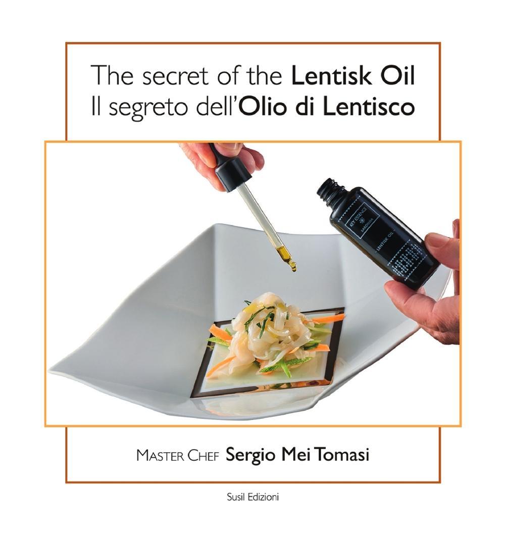 The secret of the lentisk oil­Il segreto dell'olio di lentisco