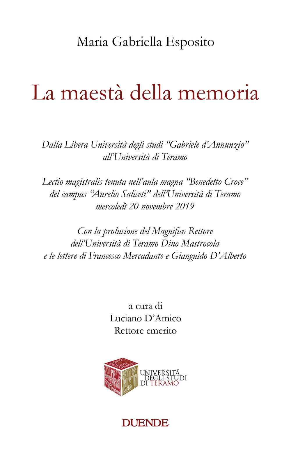 La maestà della memoria. Dalla Libera Università degli studi «Gabriele d’Annunzio» all’Università di Teramo