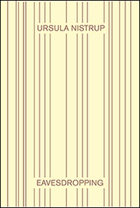 Eavesdropping. Ursula Nistrup