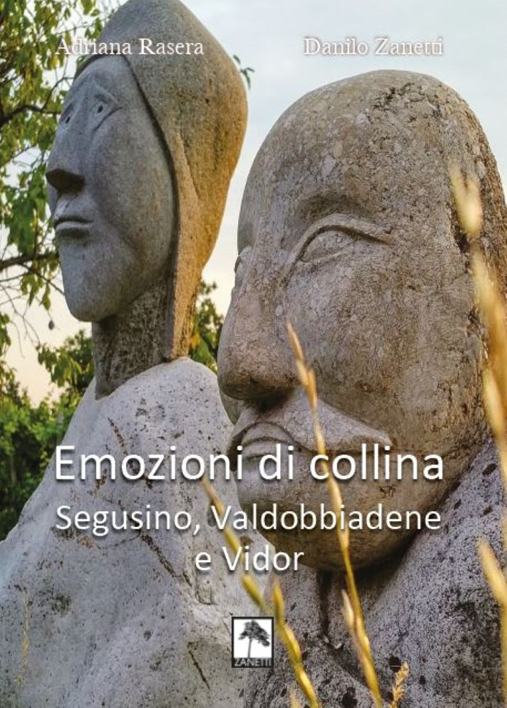 Emozioni di collina. Segusino, Valdobbiadene e Vidor