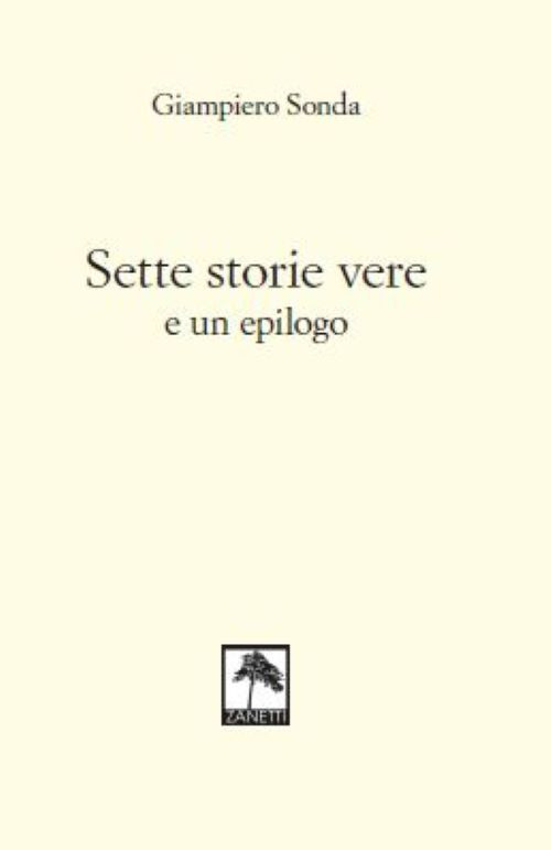 Sette storie vere e un epilogo