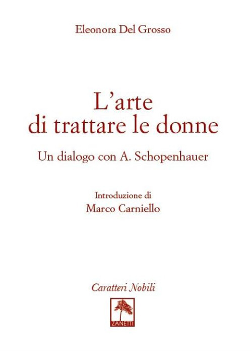 L'arte di trattare le donne. Un dialogo con A. Schopenhauer