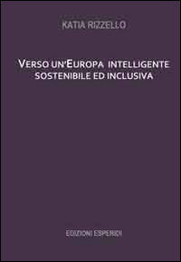 Verso un'Europa intelligente sostenibile ed inclusiva