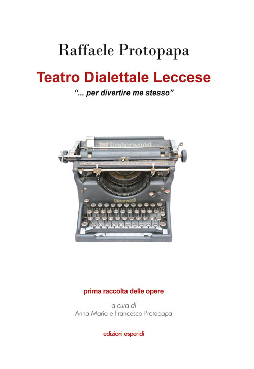 Teatro dialettale leccese «per divertire me stesso»