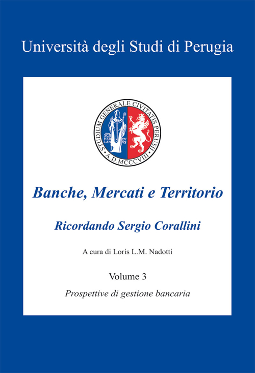Banche, mercati e territorio. Vol. 3: Prospettive di gestione bancaria