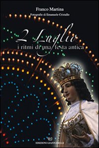 2 luglio. I ritmi di una festa antica