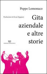 Gita aziendale e altre storie