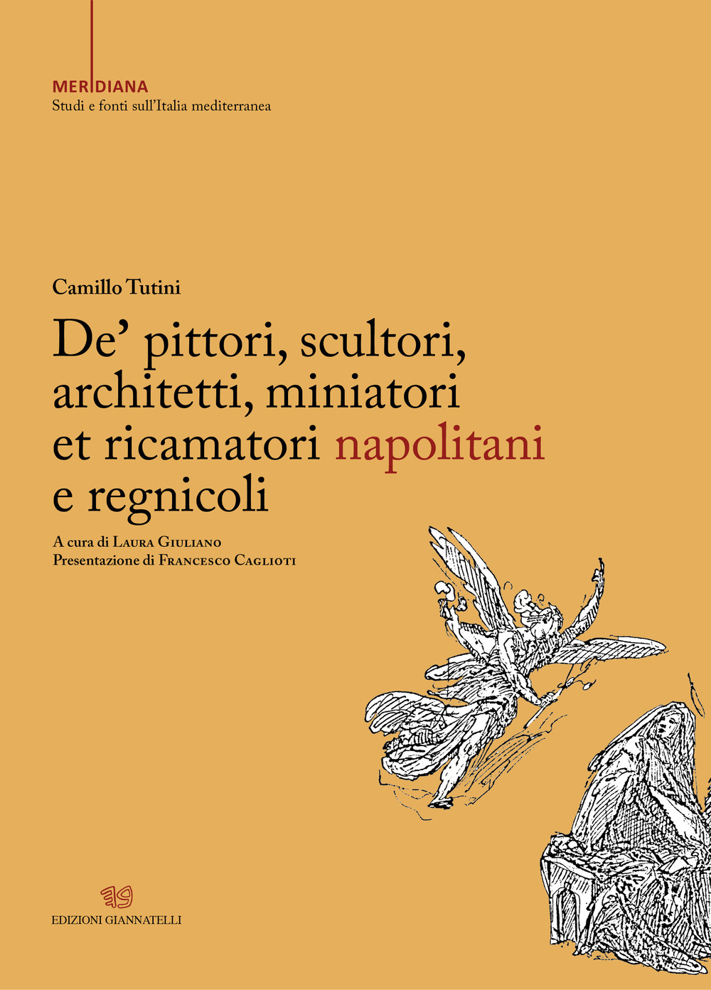 De’ pittori, scultori, architetti, miniatori et ricamatori napolitani e regnicoli