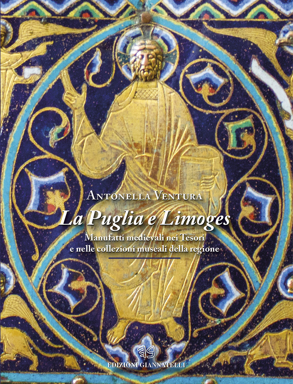 La Puglia e Limoges. Manufatti medievali nei tesori e nelle collezioni museali della regione