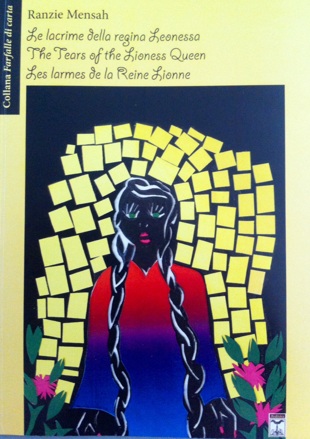 Le lacrime della regina Leonessa. Ediz. italiana, inglese e francese