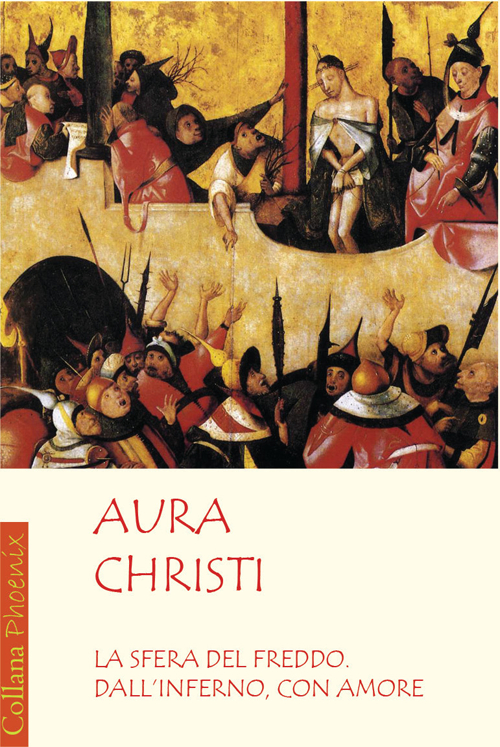 La sfera del freddo. Dall'inferno con amore