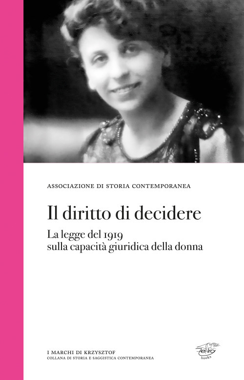Il diritto di decidere. La legge del 1919 sulla capacità giuridica della donna
