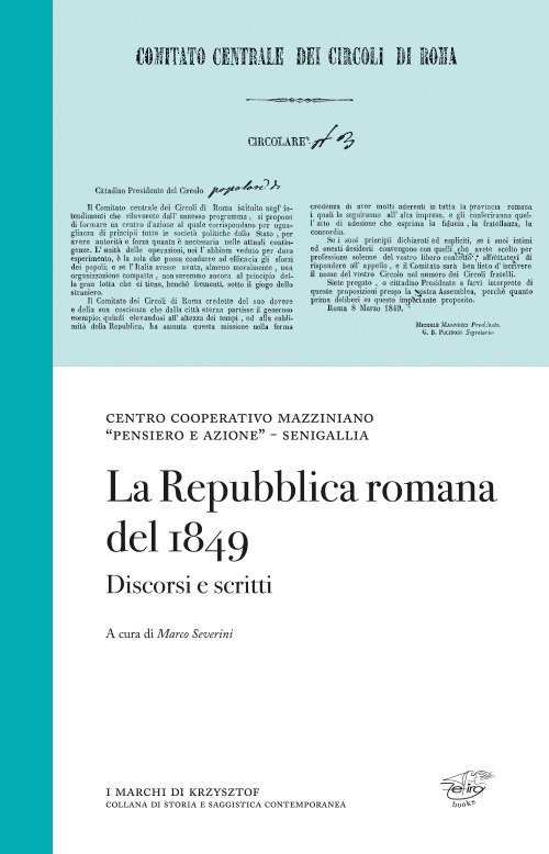 La Repubblica romana del 1849. Discorsi e scritti