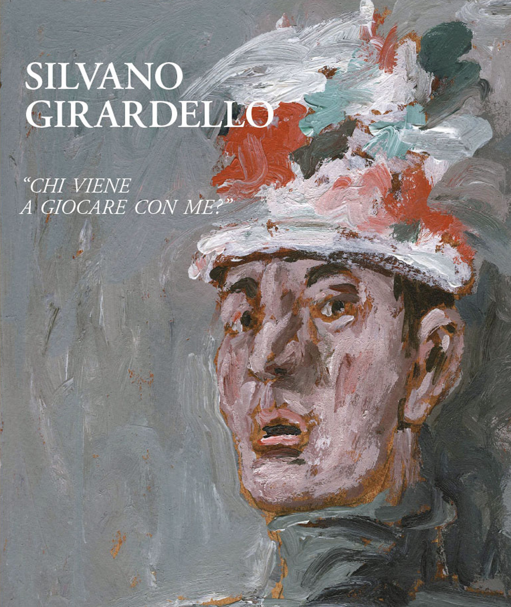 Silvano Girardello. «Chi viene a giocare con me?»