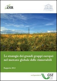 Le strategie dei grandi gruppi europei nel mercato globale delle rinnovabili
