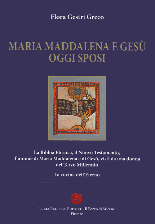 Maria Maddalena e Gesù oggi sposi