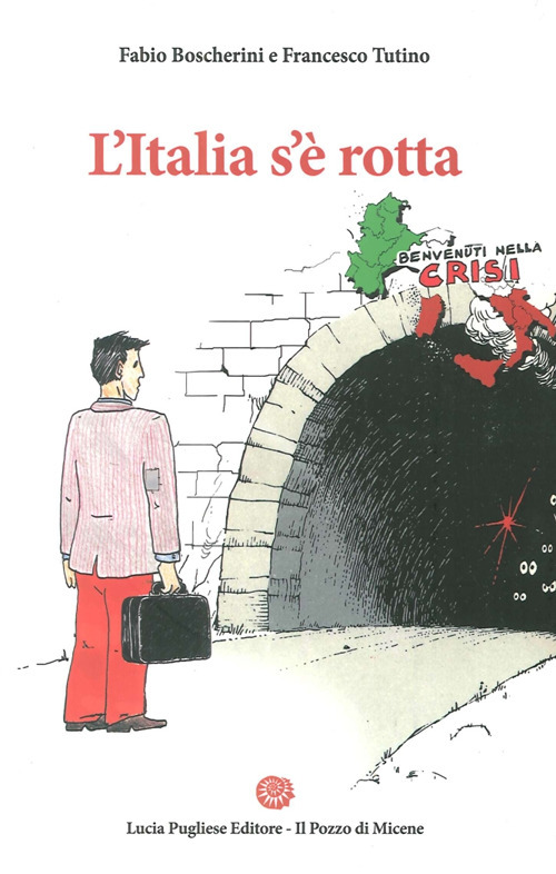 L'Italia s'è rotta. Dove vanno banche, risparmiatori e piccole imprese