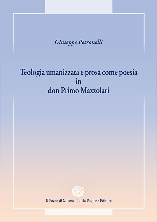 Teologia umanizzata e prosa come poesia in don Primo Mazzolari