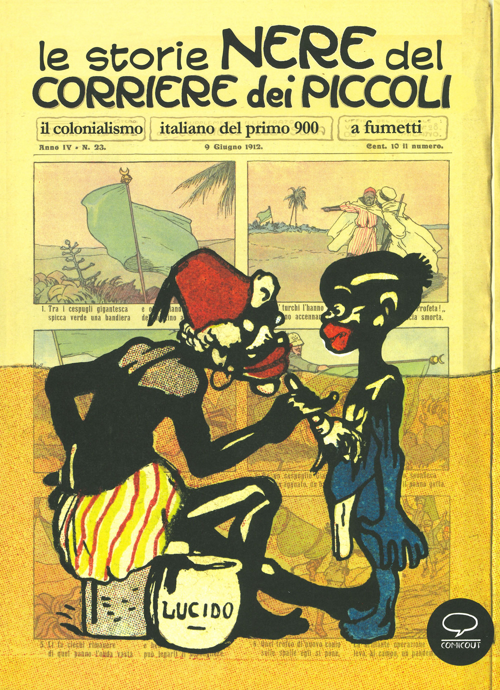 Le storie nere del Corriere dei Piccoli. Il colonialismo italiano del primo 900, a fumetti