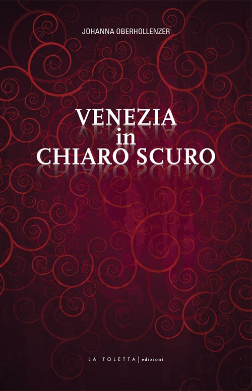 Venezia in chiaro scuro