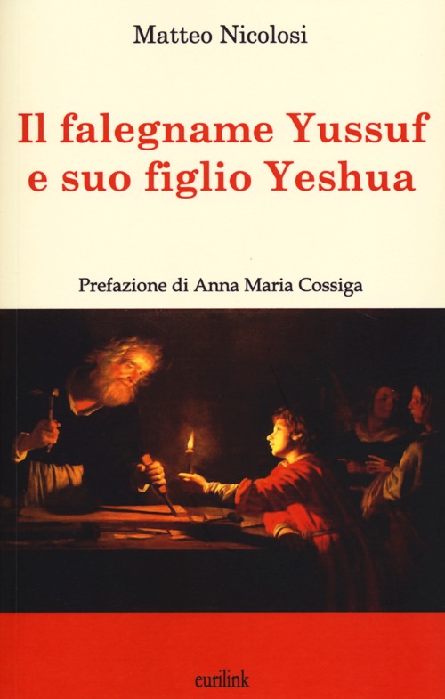 Il falegname Yussuf e suo figlio Yeshua