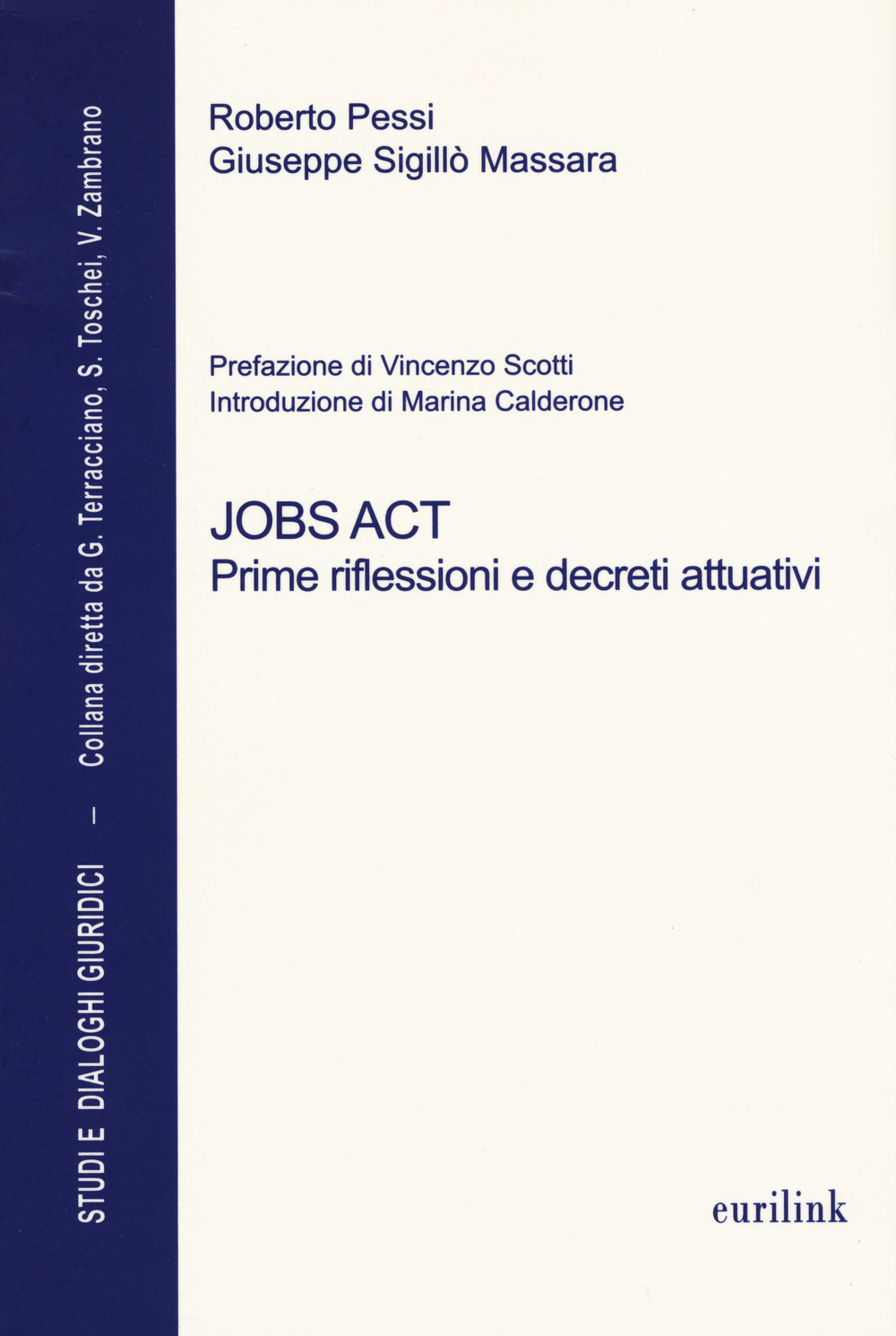 Jobs act. Prime riflessioni e decreti attuativi