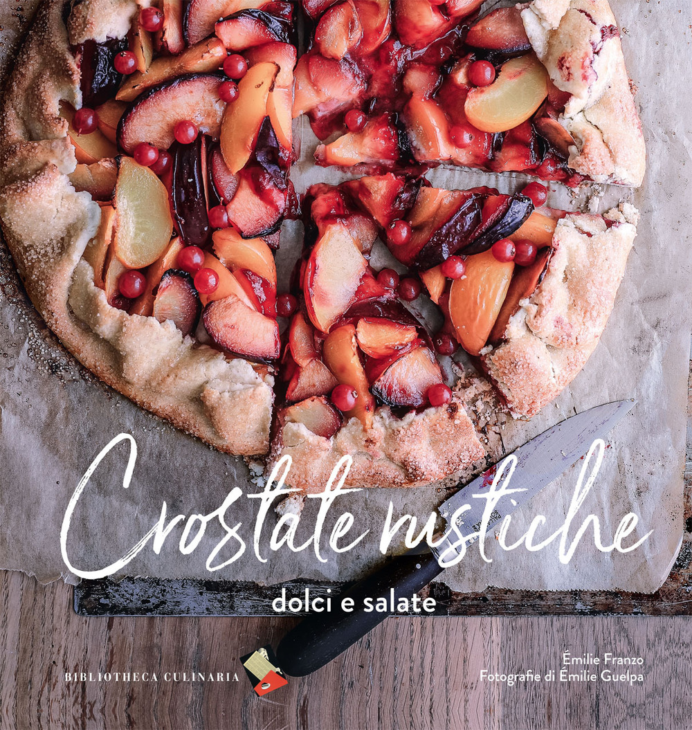 Crostate rustiche. Dolci e salate