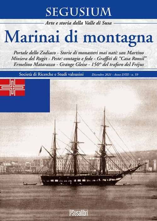 Segusium. Arte e storia della valle di Susa. Vol. 59: Marinai di montagna