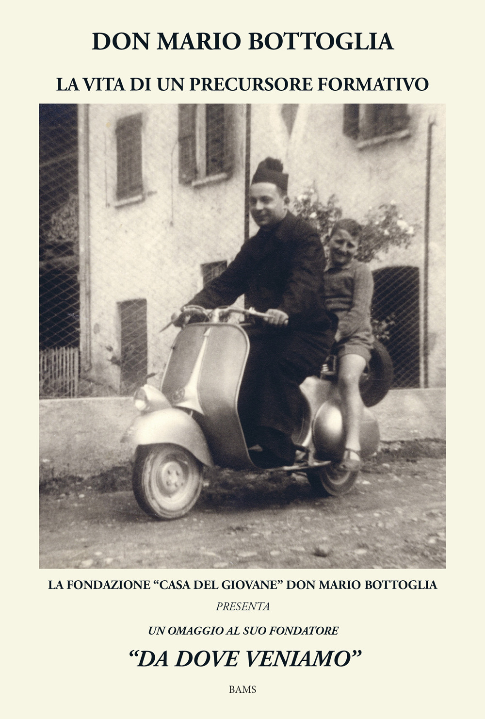 Don Mario Bottoglia. La vita di un precursore formativo