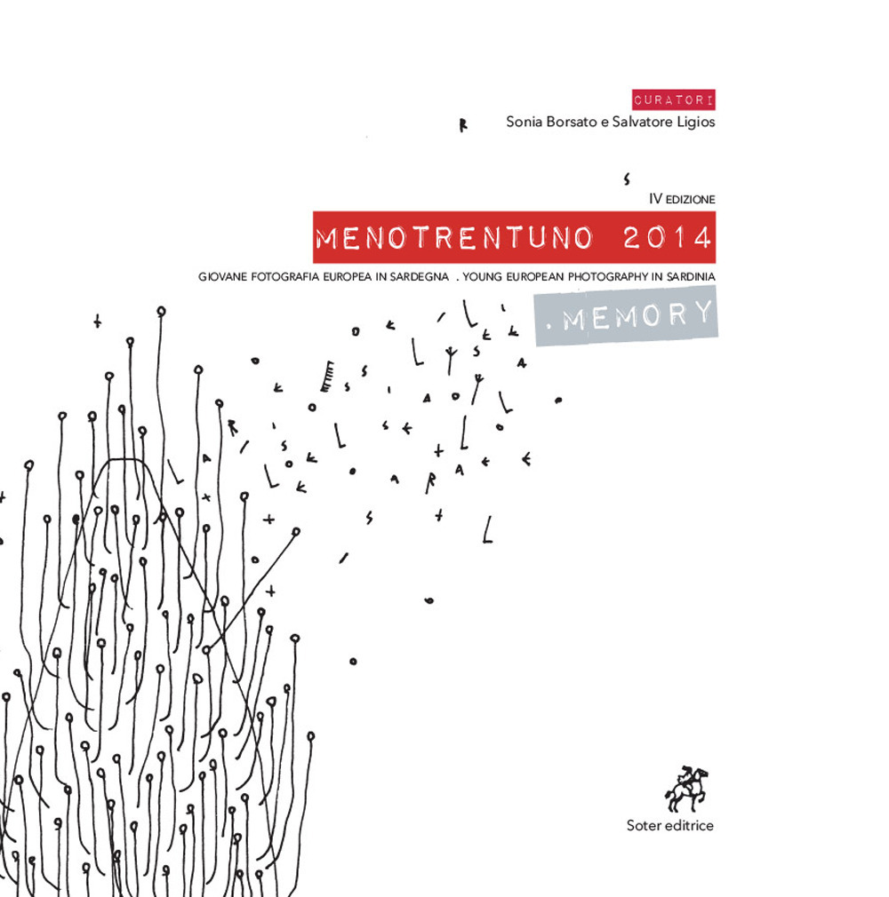Menotrentuno 2014. Memory. Giovane fotografia europea in Sardegna. Ediz. italiana e inglese