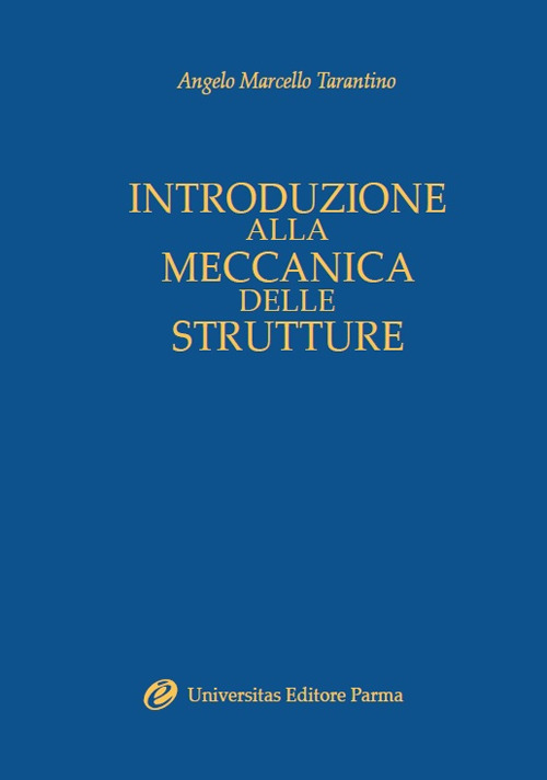 Introduzione alla meccanica delle strutture