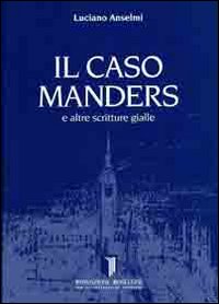 Il caso Manders e altre scritture gialle