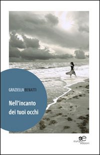 Nell'incanto dei tuoi occhi