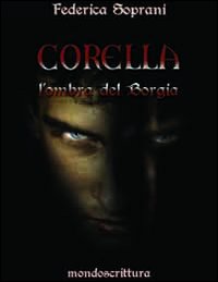 Corella. L'ombra del Borgia