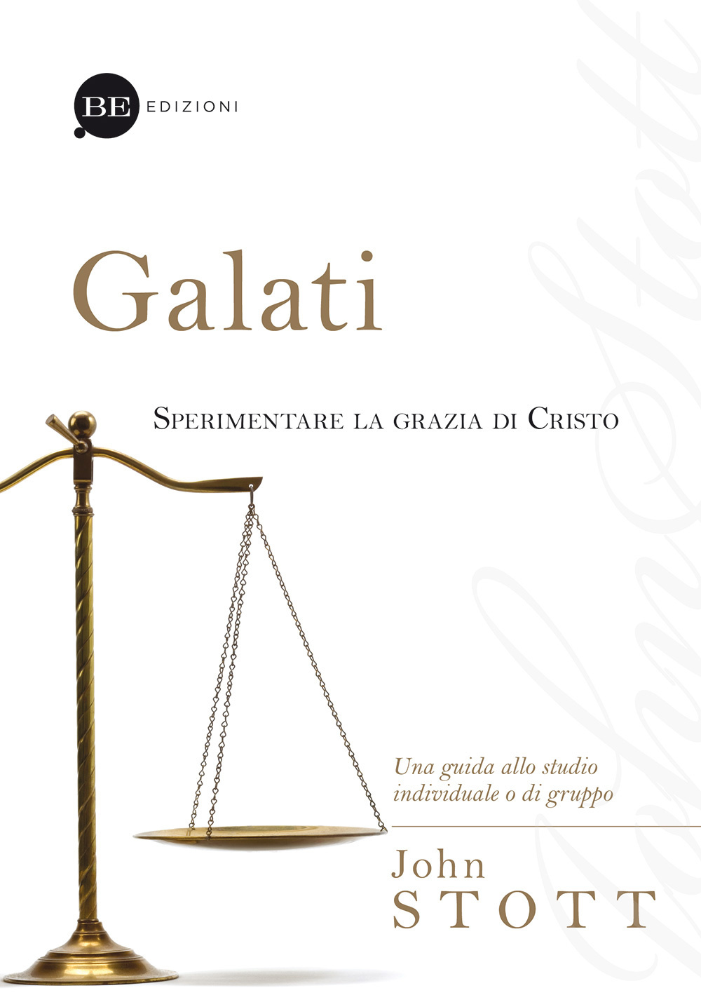 Galati. Sperimentare la grazia di Cristo. Una guida allo studio individuale o di gruppo