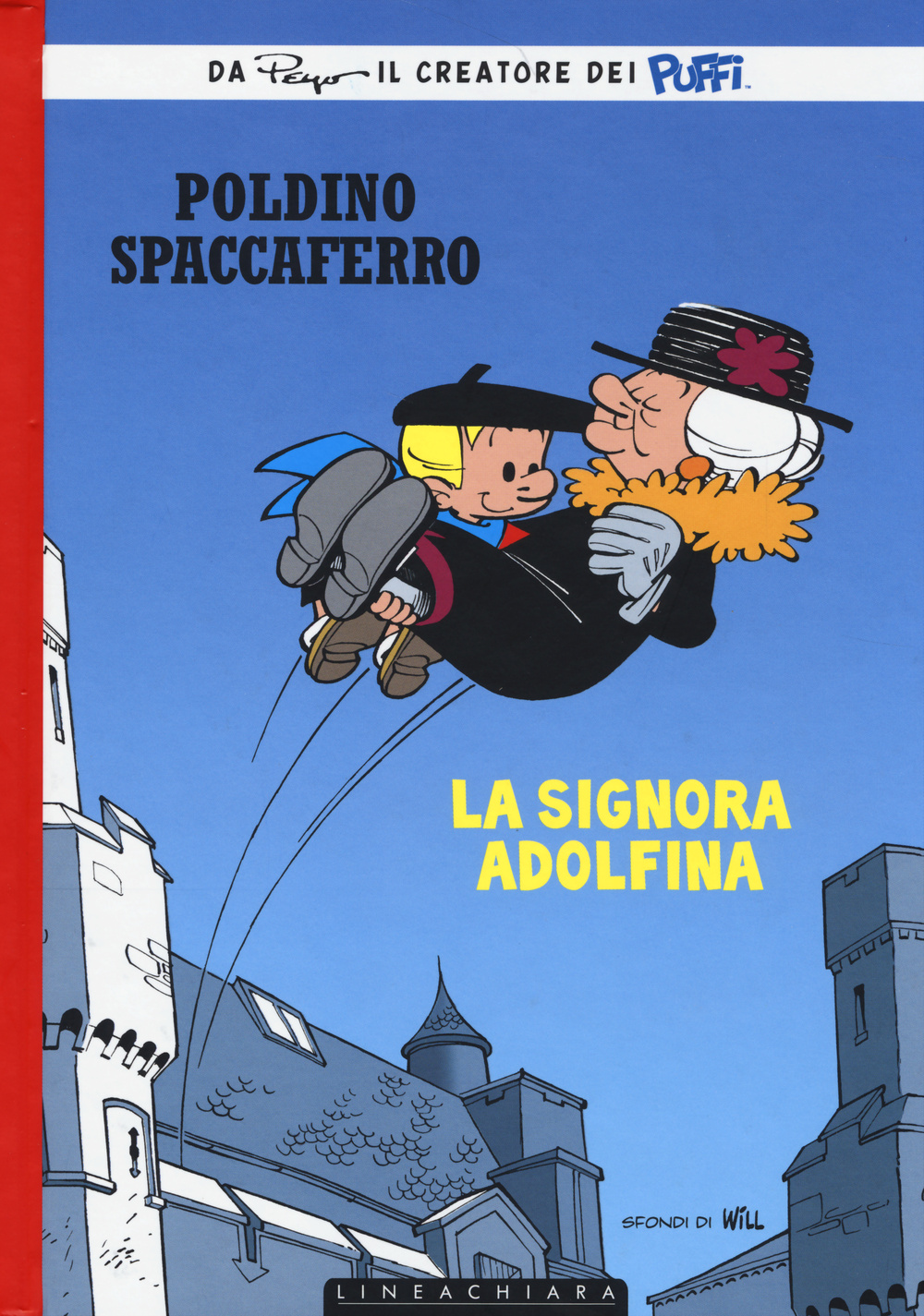 La signora Adolfina. Poldino Spaccaferro