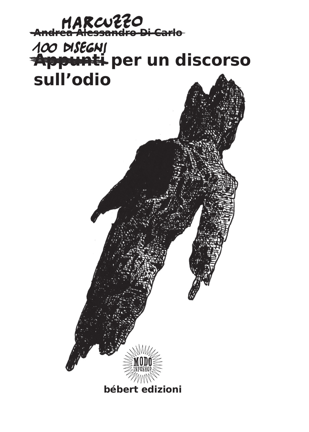 100 disegni per un discorso sull'odio