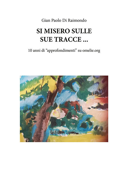 Si misero sulle sue tracce .... 10 anni di «approfondimenti» su omelie.org