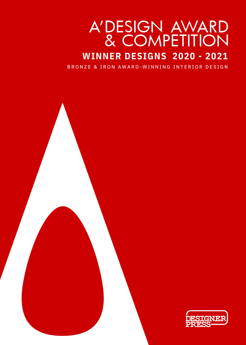 A' Design Award & Competition. Winner designs 2020-2021. Bronze & iron award-winning interior design