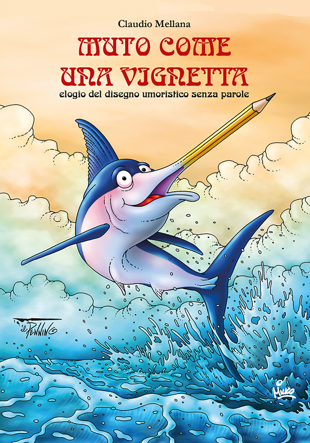 Muto come una vignetta. Elogio del disegno umoristico senza parole