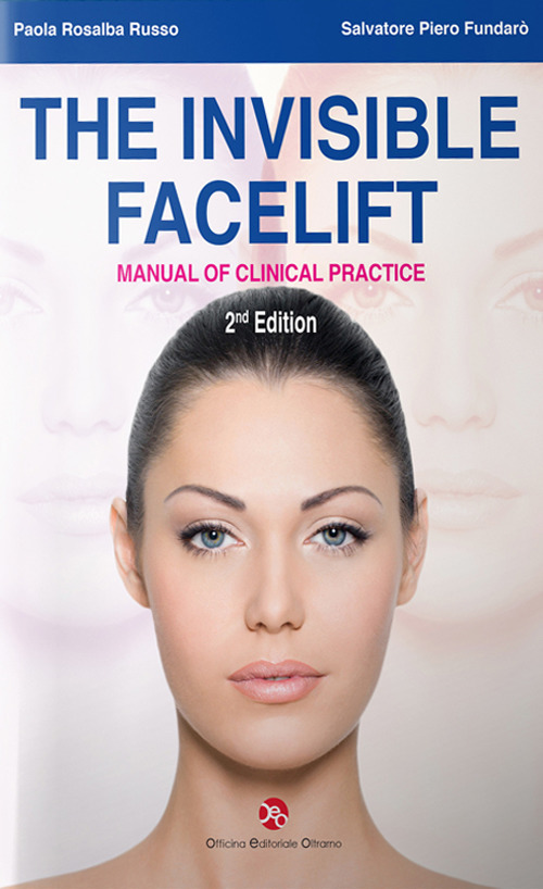 The invisible facelift. Manual of clinical practice