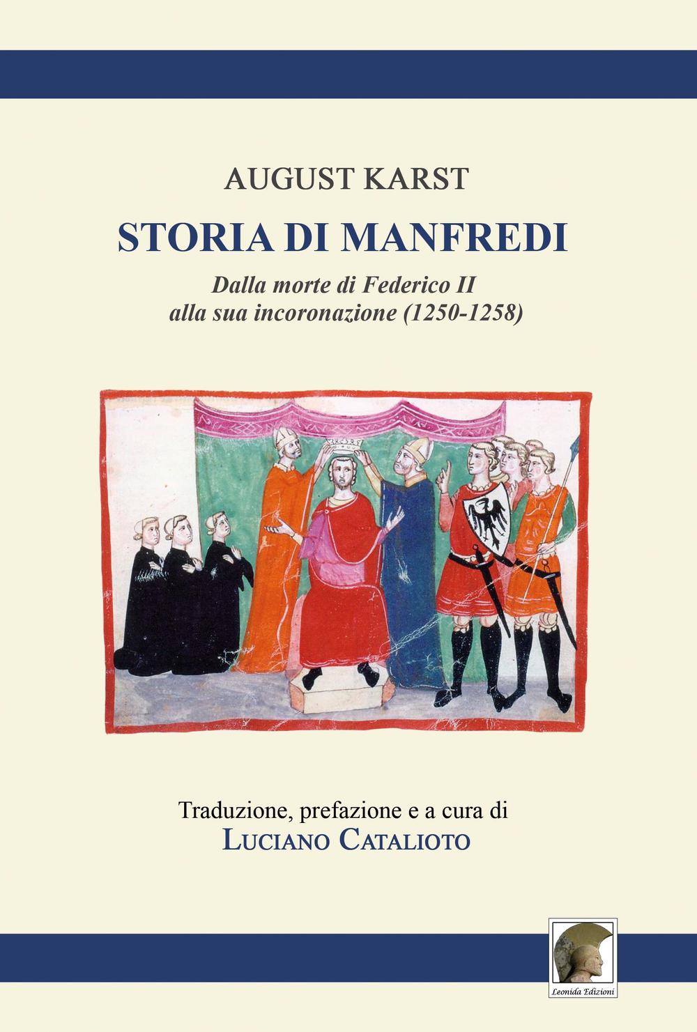 Storia di Manfredi dalla morte di Federico II alla sua incoronazione