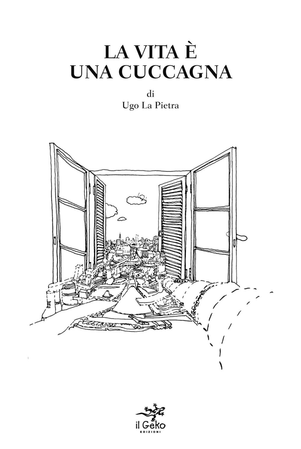 La vita è una cuccagna