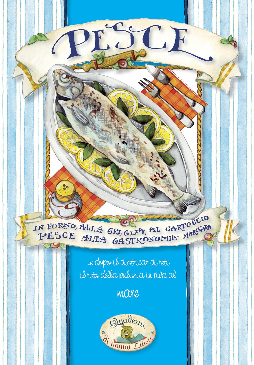 Pesce. In forno, alla griglia, al cartoccio