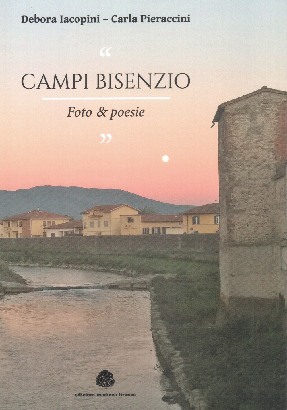 Campi bisenzio. Foto & poesie