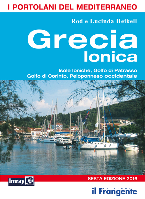Grecia ionica. Isole Ioniche, Golfo di Patrasso, Golfo di Corinto, Peloponneso occidentale
