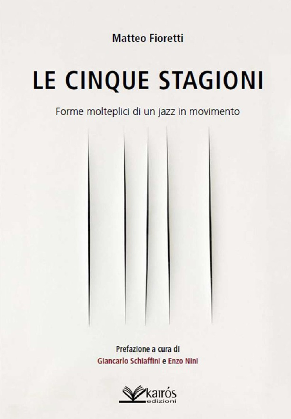 Le cinque stagioni. Forme molteplici di un jazz in movimento